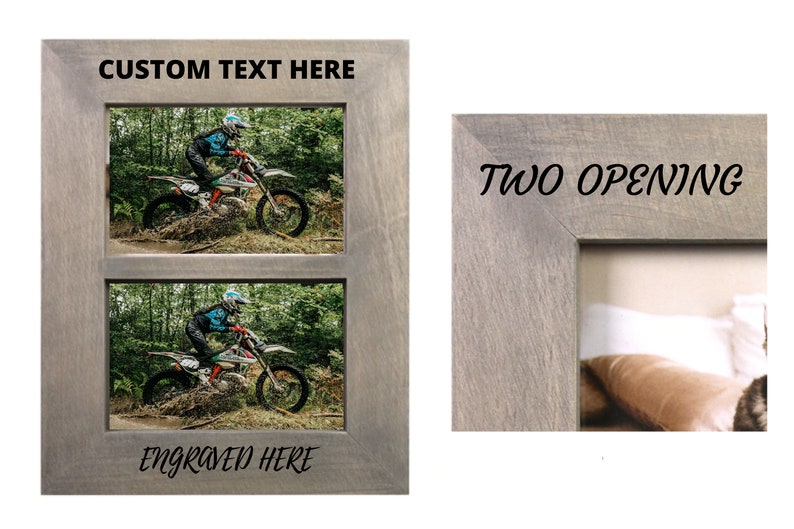 May include: A gray wooden picture frame with two openings for photos. The top opening has the text "CUSTOM TEXT HERE" and the bottom opening has the text "ENGRAVED HERE". The frame has a rustic look and is perfect for displaying photos of your favorite memories.