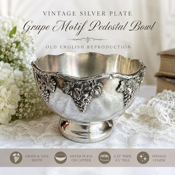 Vintage Silverplate Grape Motif Pedestal Bowl – Old English Reproduction