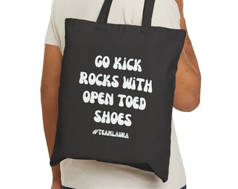 Kick Rocks tote #teamlaura | love is blind | love is blind 6 | LIB 6 | Jeramy and Laura | Love is Blind season 6 | Love is blind couples