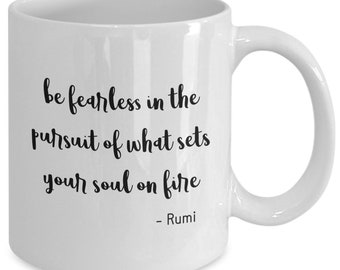 Rumi 'fearless' quote mug | 11oz ceramic mug | Rumi quote | Inspirational quote mug | Motivational quote mug | Rumi quote | Rumi gift
