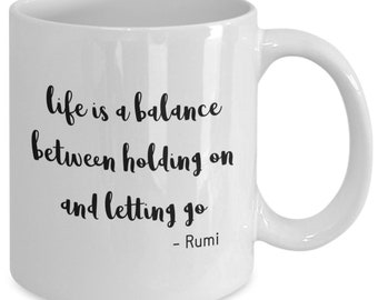 Rumi 'balance' quote mug | 11oz ceramic mug | Rumi quote | Inspirational quote mug | Motivational quote mug | Rumi quote | Rumi gift