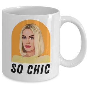 Dorit So Chic Tasse | RHOBH Tasse | RHOBH Geschenk | Echte Hausfrauen von Beverly Hills | Echte Hausfrauen Tasse | Echte Hausfrauen Geschenk | Bravo TV