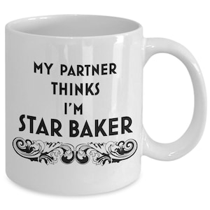 Great British Bake Off &#39;partner&#39; mug! | Star Baker mug | Great Canadian Baking Show | Baking mug | Baking gifts | Baker gift