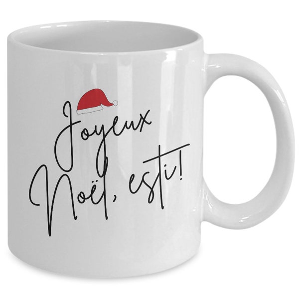 Joyeux noel, esti mug! | Tasse à café drôle | Funny mug | Cadeau maman | Cadeau Papa | Cadeau noel | Stocking stuffer |