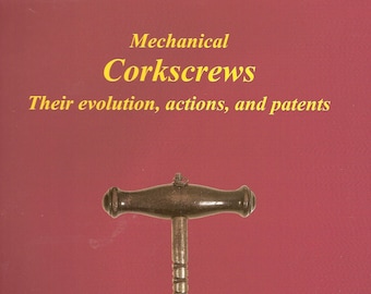 new copy book mechanical corkscrews, 258 pages full color, the history of the corkscrew