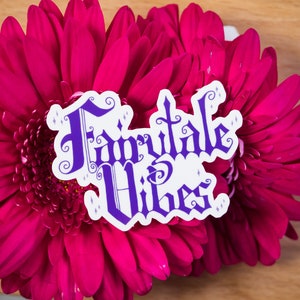 Fairytale Vibes Sticker - Clear Transparent Sticker with Glossy Finish