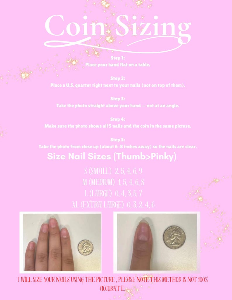 May include: Pink background with text "Coin Sizing" and instructions for measuring nail sizes using a U.S. quarter. Includes a hand with nails and a quarter for size comparison. Nail size chart is also included.