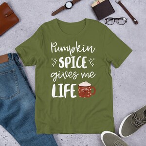 Pumpkin Spice Gives Me Life Shirt, Pumpkin Spice Shirt, Pumpkin Spice, Pumpkin Shirt, Pumpkin Lover, Spice Girl, Pumpkin Latte, Fall Shirts