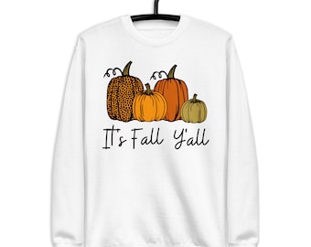 È pullover in pile Unisex autunnale, pile autunnale, pullover autunnale, è autunno, camicia autunnale carina, camicia del Ringraziamento, camicia di zucca
