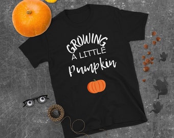 Growing a Little Pumpkin Shirt, Halloween Pregnancy Shirt, Pumpkin Mom To Be, Fall Mom To Be, Fall Baby Reveal, Thanksgiving Pregnancy Shirt