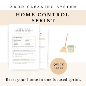 May include: A beige graphic with the text "ADHD Cleaning System Home Control Sprint." The image includes a cleaning checklist, a broom, and a bucket. The text "Quick Reset" is in a circle, and the phrase "Reset your home in one focused sprint" is also present.