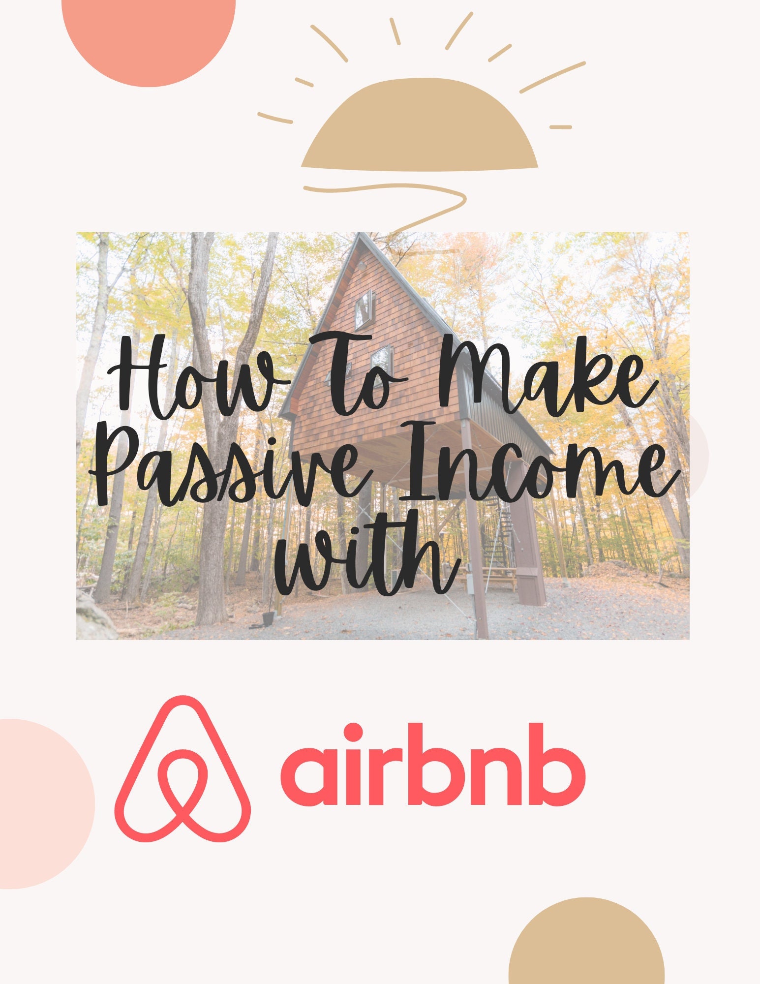 How To Make Passive Income With Airbnb-35 page Ebook, Guidebook on How to  Start and Run Your Airbnb/VRBO | Start an Airbnb
