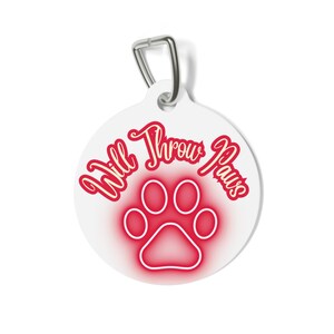 Funny Pet Tag for Dog or Cat, Will Throw Paws Charm, Personalized Pet Accessories, Dog Owner Gift, Pet ID Tag, Custom Pet Tag