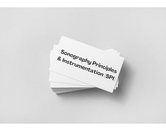 Sonography Principles and Instrumentation (SPI) Ultrasound Physics Printable Notecards