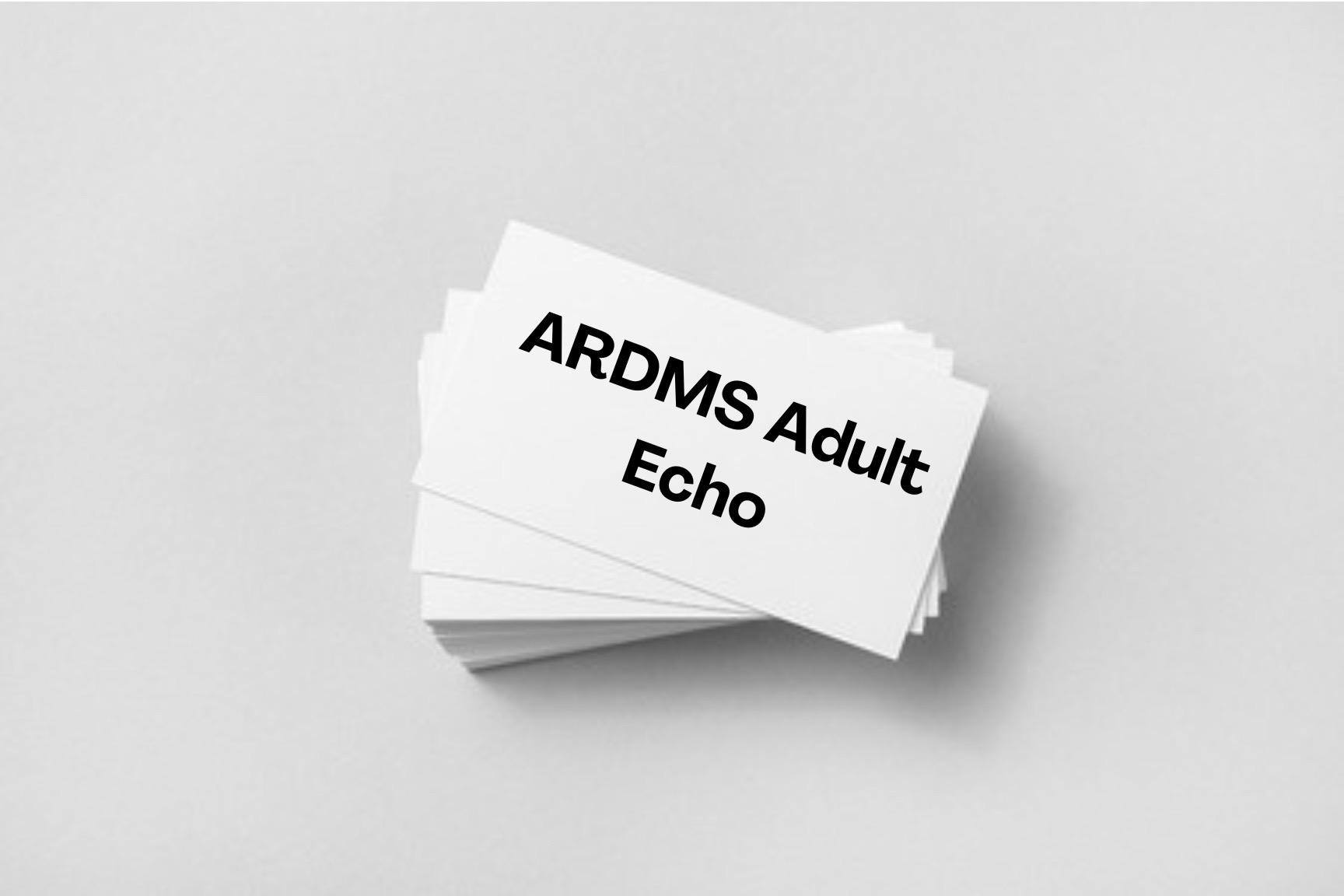 ARDMS Adult Echo printable flashcards