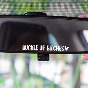 Buckle Up B*tches Decal | Rear View Mirror Sticker | Car Decor Mirror Sticker | Car Accessory for Women | Girly Stickers | Bumper Sticker