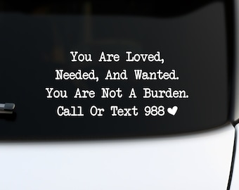 Mental Health Car Decal, Positive Mental Health Message, 988 Car Decal, Suicide Awareness Decal, Suicide Prevention, #988 Bumper Sticker