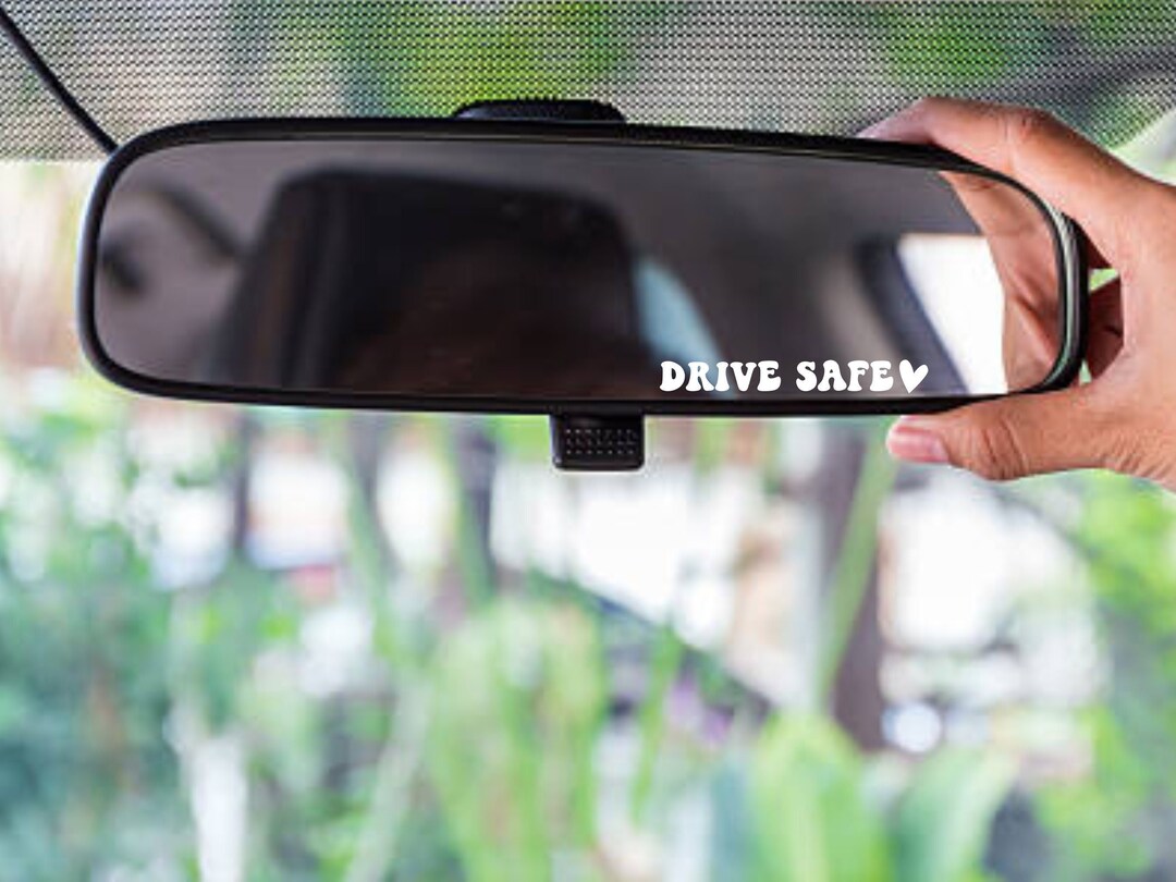 Drive Safe Car Mirror Decal | Rear View Mirror Vinyl Decal | Car Accessories | Heart Decal | Car ...