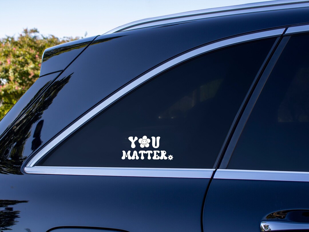 You Matter Car Decal | Mental Health Decal | Positive Affirmation Retro ...
