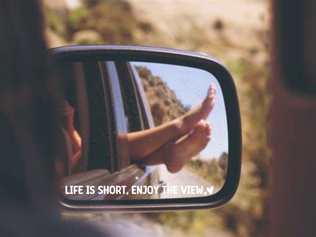Life is Short Enjoy the View Rearview Mirror Decal, Side Mirror Decal ...