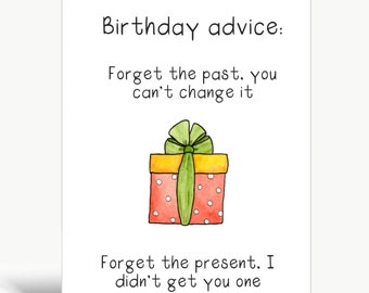 Forget the present / Birthday card