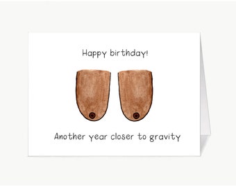 Another year closer to gravity / Birthday card