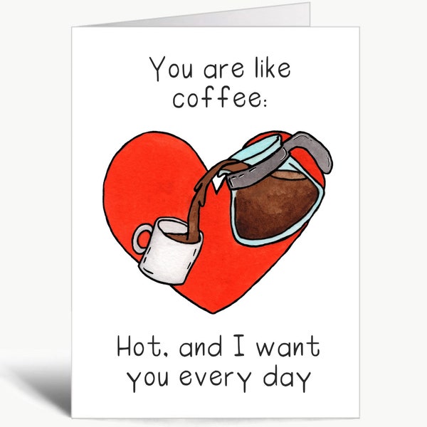 You are like coffee / Valentines card