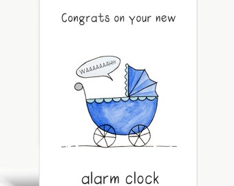 Congrats on the new alarm clock / Baby & Expecting Card