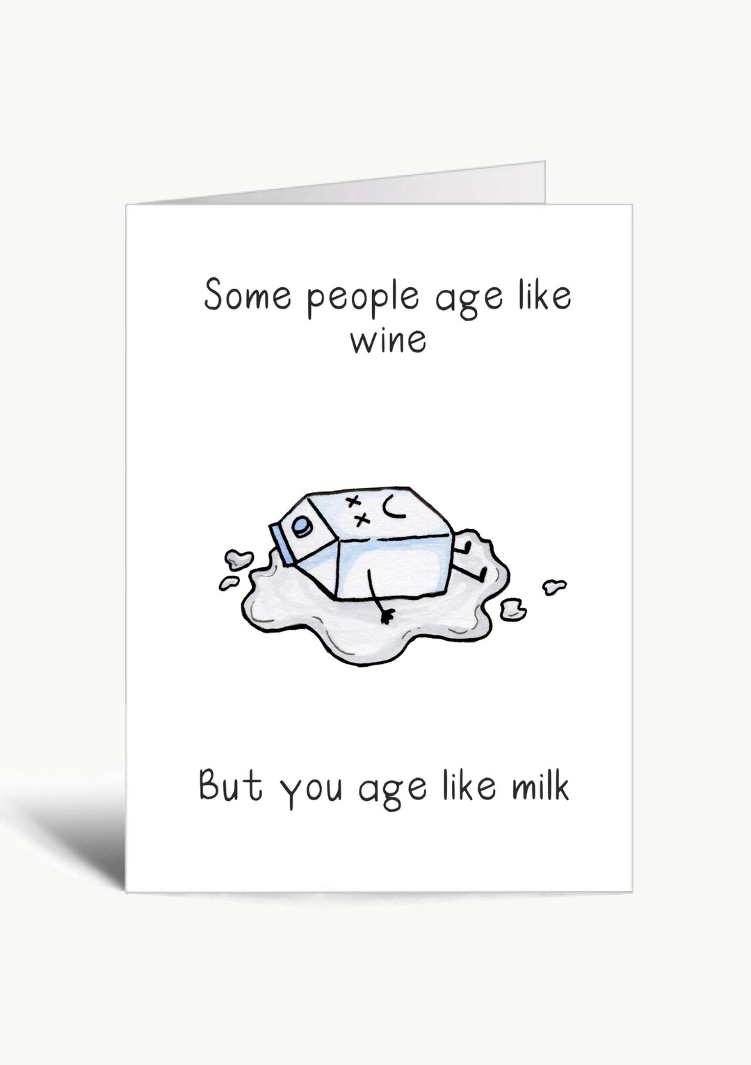 Some People Age Like Wine but You Age Like Milk / Birthday Card - Etsy UK
