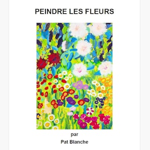Peindre les fleurs - Les erreurs à éviter、les astuces à connaître、symbolique des fleurs - 22 ページのイラスト - Fichier PDF à télécharger