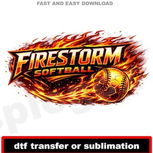 May include: A fiery softball design with the words "Firestorm Softball" in bold, outlined text. A softball is engulfed in flames, with a dynamic, energetic feel. The text "Fast and Easy Download" is at the top. The bottom reads "dtf transfer or sublimation".