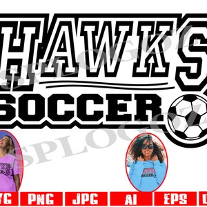 Hawks soccer svg, Hawk soccer svg, Hawk svg, Hawks svg, Digital Download, SVG Cut File, SVG for Cricut or Silhouette, Hawks, sports svg png