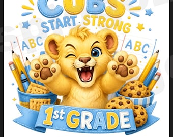 1st Grade Lions Cubs Start Strong back to school PNG Sublimation Design