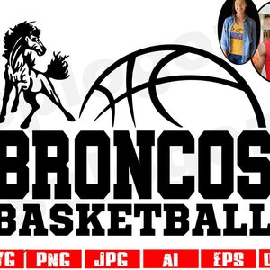 Broncos basketball svg, Bronco basketball svg, Broncos svg, Bronco svg, Broncos mascot svg, sports svg, Cricut svg, Silhouette svg, Bronco