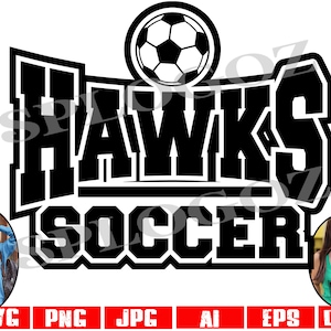 Hawks soccer svg, Hawk soccer svg, Hawk svg, Hawks svg, Digital Download, SVG Cut File, SVG for Cricut or Silhouette, Hawks, sports svg png