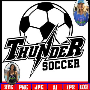 Thunder soccer svg Thunder svg Thunder mascot svg Thunder soccer design Thunder school spirit svg team sports svg Cricut project Thunder png