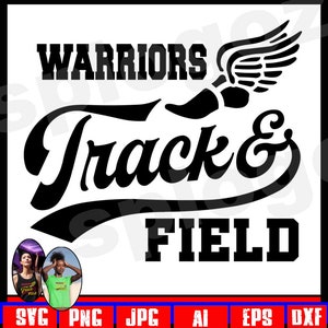 Warriors track and field svg Warriors track svg Warriors mascot png Warriors team svg Warriors school spirit svg instant download school svg