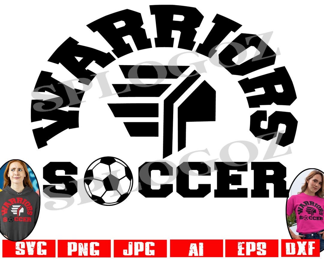 Warriors Soccer Svg, Warriors Soccer Svg, Warriors Svg, Warrior Svg ...
