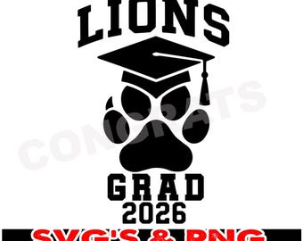 Lions Graduation SVG Lions grad design Class of 2026 Lions senior shirt
