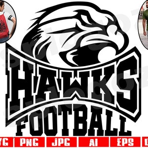 Hawks football svg Hawk football svg Hawks football png Hawks svg Hawk svg Hawks mascot png Hawks school spirit svg Cricut project svg file