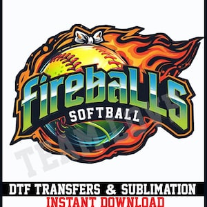 May include: A softball design with the text "Fireballs Softball" in a stylized font. The design features a yellow softball engulfed in flames, with a bow at the top. The words "DTF Transfers & Sublimation" and "Instant Download" are at the bottom.
