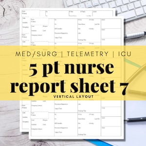 Pode incluir: Uma folha de relatório de enfermagem imprimível em preto e branco com o texto "MED/SURG | TELEMETRY | ICU 5 pt nurse report sheet 7 VERTICAL LAYOUT" no topo. A folha é dividida em colunas com cabeçalhos como "Room", "Pt Name", "Indication", "Code", "Medications", "Procedures/Diagnoses", "Today's Plans", "Labs", "IV Site", "IV Fluids", "Drains/Tubes", "Last BM", "Activity", "Discharge Plan" e "Emergency Contact".