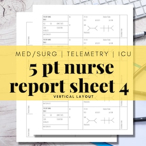 Pode incluir: Uma folha de relatório de enfermagem imprimível em preto e branco com o texto "MED/SURG | TELEMETRY | ICU 5 pt nurse report sheet 4 VERTICAL LAYOUT" no topo. A folha é dividida em cinco seções, cada uma com um nome de paciente, um número de quarto, uma idade, uma data de admissão, um diagnóstico, procedimentos e sinais vitais.
