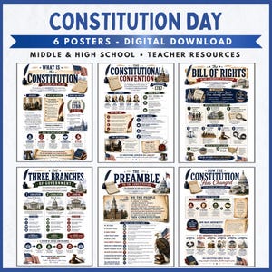 May include: A set of six educational posters for middle and high school students titled Constitution Day, featuring digital downloads about the Constitution, Constitutional Convention, Bill of Rights, Three Branches of Government, Preamble, and amendments.