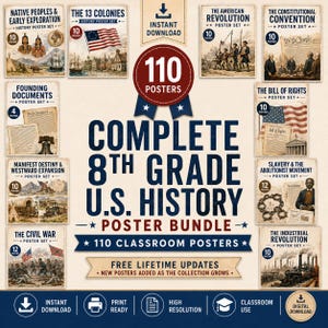 May include: A digital collection of 110 educational history posters titled Complete 8th Grade U.S. History Poster Bundle. The set includes individual sets for topics like The Civil War, The 13 Colonies, and The American Revolution with illustrations.