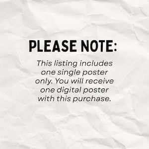 Pode incluir: Um fundo de papel branco amassado e texturizado com texto preto em negrito que diz: PLEASE NOTE: This listing includes one single poster only. You will receive one digital poster with this purchase. O texto est&aacute; centralizado e claro.