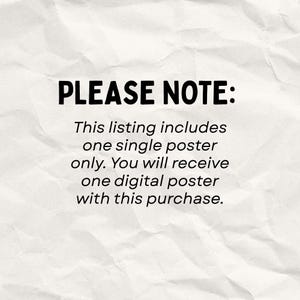 Peut inclure: Un fond en papier blanc froiss&eacute; et textur&eacute; avec un texte noir en gras qui indique : PLEASE NOTE: This listing includes one single poster only. You will receive one digital poster with this purchase. Le texte est centr&eacute; et bien lisible.