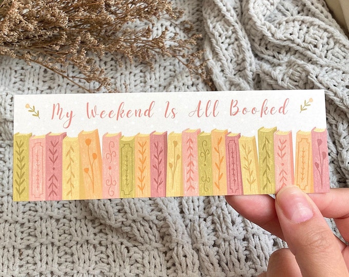 My Weekend Is All Booked Bookmark