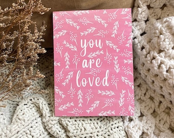 You Are Loved Card for Valentine’s