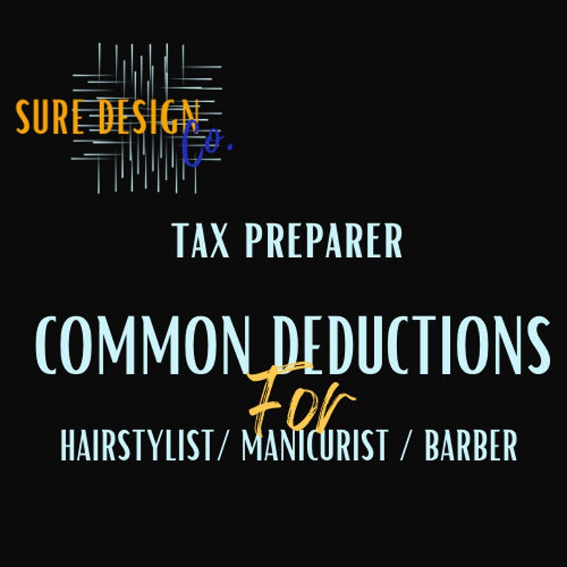 HAIRSTYLIST/ MANICURIST / BARBER Common Tax Deductions Etsy